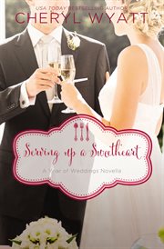 Serving up a sweetheart : a February wedding story cover image