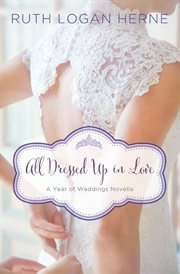All dressed up in love : a March wedding story cover image