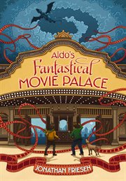 Aldo's fantastical movie palace cover image