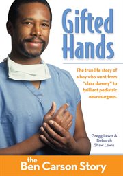 Gifted hands : the Ben Carson story cover image