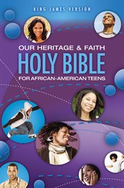 Kjv, our heritage and faith holy bible for african-american teens, ebook cover image