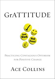 Grattitude. Practicing Contagious Optimism for Positive Change cover image