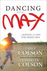 Dancing with Max : a mother and son who broke free cover image