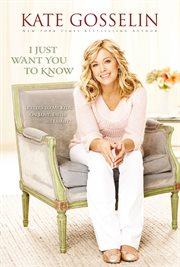 I just want you to know : letters to my kids on love, faith, and family cover image