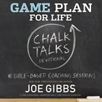 Game plan for life chalk talks cover image