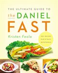 The ultimate guide to the Daniel fast cover image