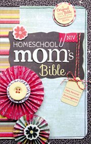 Homeschool mom's Bible : daily personal encouragement cover image