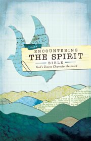 Niv, encountering the spirit bible. Discover the Power of the Holy Spirit cover image