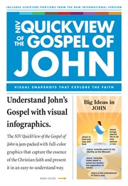 NIV quickview of the gospel of John : visual snapshots that explore the faith : John and 1 John cover image