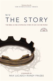 The story : the Bible as one continuing story of God and his people : selections from the New International Version cover image