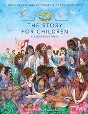 The story for children : a storybook Bible cover image
