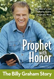Prophet with honor. The Billy Graham Story cover image