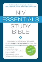 NIV, Essentials Study Bible, eBook : Easily Grasp the Fundamentals of Scripture through Lenses from 6 Bestselling NIV Resources cover image