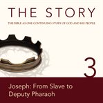 The story: the Bible as one continuing story of God and his people. 3, Joseph, from slave to deputy pharaoh cover image