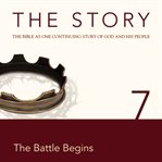The story: the Bible as one continuing story of God and his people. 7, The battle begins cover image