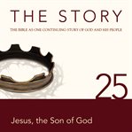 The story, NIV: chapter 25 - Jesus, the son of God cover image