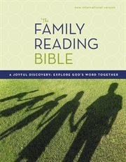 The family reading Bible : [lead your family through God's word] cover image
