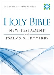 New Testament with Psalms and Proverbs : NIV cover image
