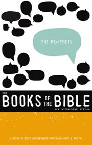 Niv, the books of the bible. The Prophets: Listen to God's Messengers Proclaiming Hope and   Truth cover image