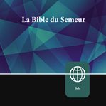 French audio bible - la bible du semeur. La Sainte Bible Version Semeur cover image