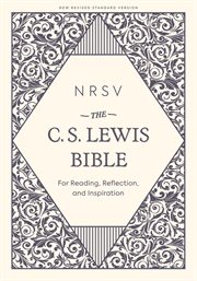 NRSV, the C.S. Lewis Bible : for reading, reflection, and inspiration cover image