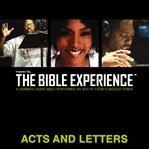 Inspired By … The Bible Experience Audio Bible : Today's New International Version, TNIV. Acts an cover image