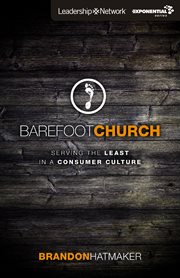 Barefoot church : serving the least in a consumer culture cover image