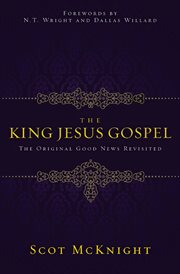 The king jesus gospel. The Original Good News Revisited cover image