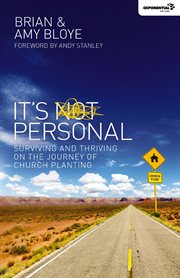 It's personal : surviving and thriving on the journey of church planting cover image