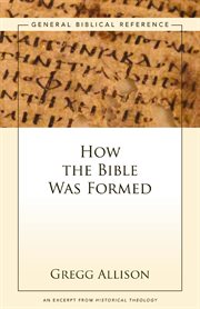 How the bible was formed. A Zondervan Digital Short cover image
