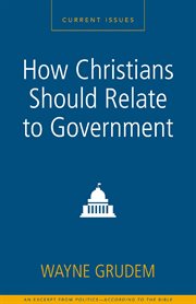 How christians should relate to government. A Zondervan Digital Short cover image