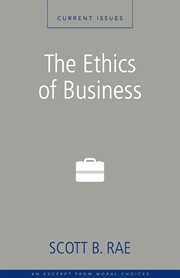 The ethics of business. A Zondervan Digital Short cover image