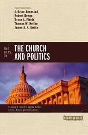 Five views on the church and politics cover image