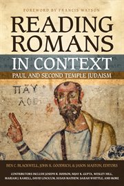 Reading Romans in context : Paul and second temple Judaism cover image