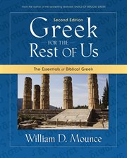 Greek for the rest of us : the essentials of biblical Greek cover image