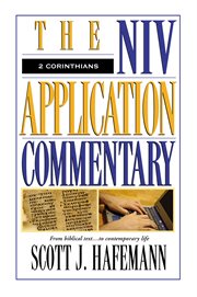 2 Corinthians : the NIV application commentary from biblical text -- to contemporary life cover image