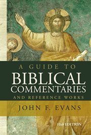 A guide to Biblical commentaries and reference works : for students and pastors cover image