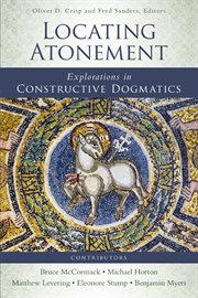 Locating atonement : explorations in constructive dogmatics cover image