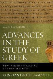 Advances in the study of greek : new insights for reading the new testament cover image