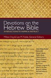 Devotions on the hebrew bible. 54 Reflections to Inspire and Instruct cover image