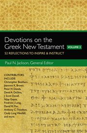 Devotions on the greek new testament, volume two. 52 Reflections to Inspire and Instruct cover image