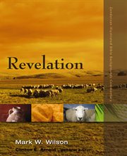Zondervan illustrated Bible backgrounds commentary : Revelation cover image