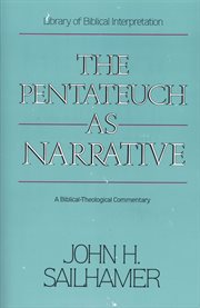 The Pentateuch as narrative : a biblical-theological commentary cover image