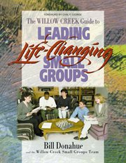 Leading life-changing small groups cover image