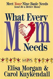 What every mom needs cover image