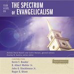 Four views on the spectrum of evangelicalism cover image