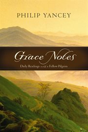 Grace notes : daily readings from a fellow pilgrim cover image