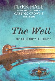 The well : why are so many still thirsty? cover image
