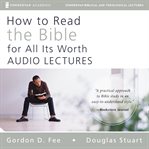 How to read the Bible for all its worth : audio lectures cover image