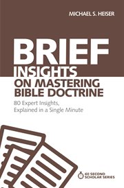 Brief insights on mastering bible doctrine. 80 Expert Insights on the Bible, Explained in a Single Minute cover image